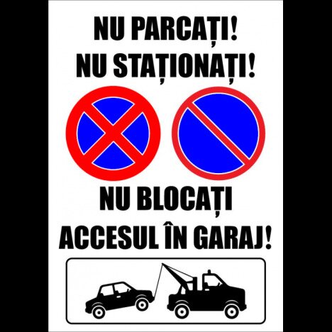 indicator pentru securitate nu parcati nu stationati nu blocati accesul in caraj